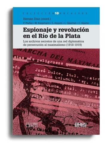 Espionaje Y Revolución En El Río De La Plata, De Hernan Diaz. Editorial Imago Mundi, Tapa Blanda En Español