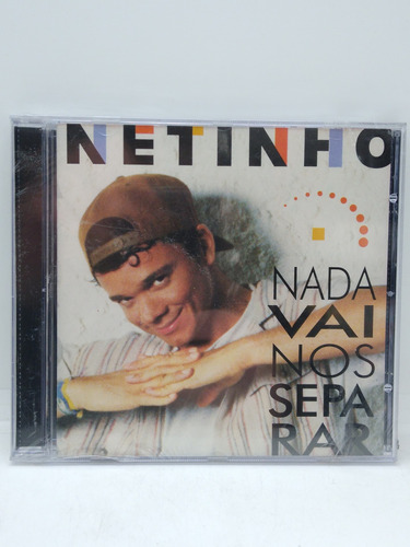 Netinho Nada Vai Nos Separar Cd Nuevo