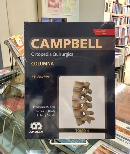 Libro - Campbell Tomo 4 Ortopedia Quirúrgica Columna