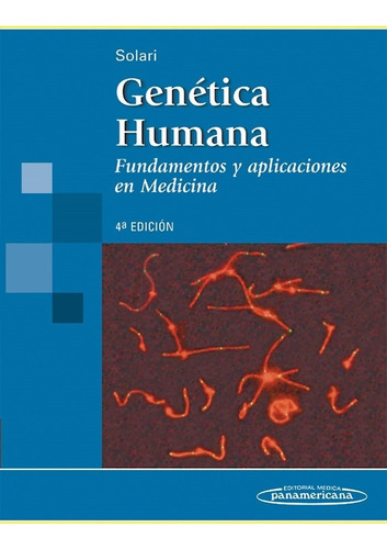 Solari Genetica Humana 4º/2011 Nuevo/original Envíos T/país