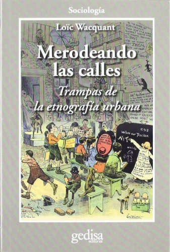 Merodeando Las Calles, Loïc Wacquant, Gedisa