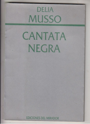 Poesia Mujeres Uruguay Delia Musso Cantata Negra Dedicado 