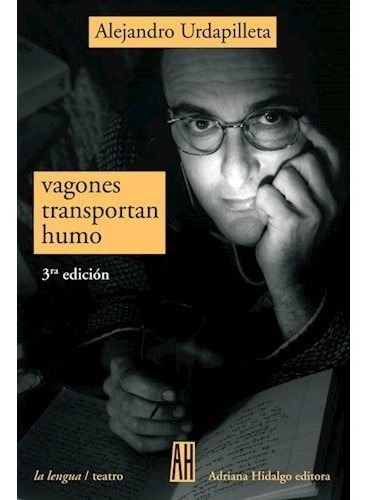 Vagones Transportan Humo - Alejandro Urdapilleta