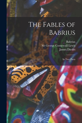 Libro The Fables Of Babrius: In Two Parts - Babrius