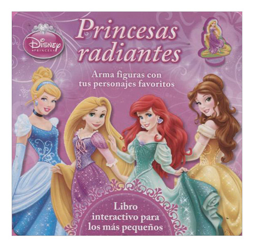 Libro Disney Princesas. Princesas Radiantes