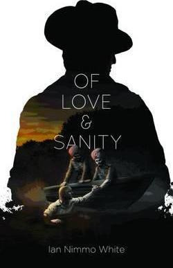 Libro Of Love And Sanity - Ian Nimmo White