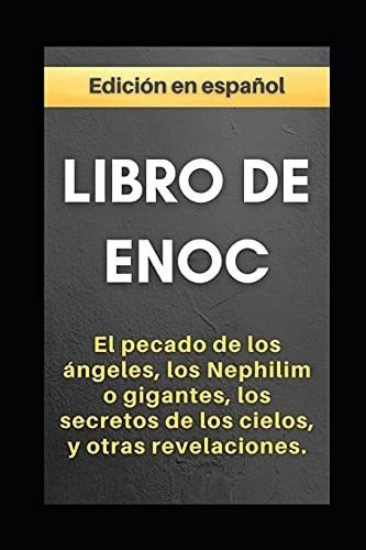 Libro De Enoc El Pecado De Los Angeles, Los Nephili, De Enoch, Anón. Editorial Independently Published En Español