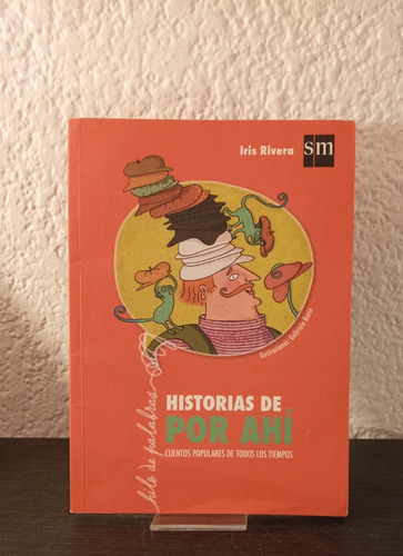 Historias De Por Ahí - Iris Rivera