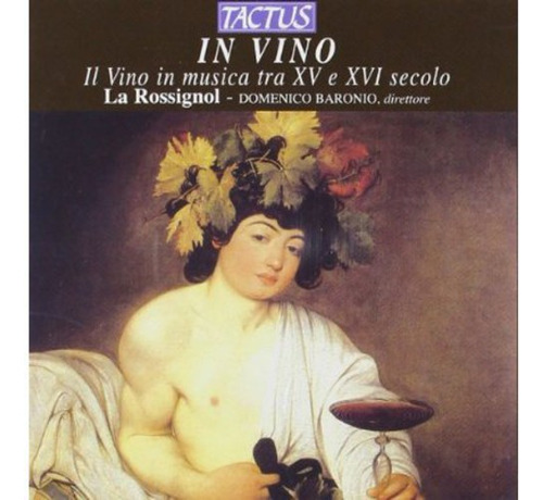 Domenico Baronio; En Vino In Vino: El Vino En La Música En L