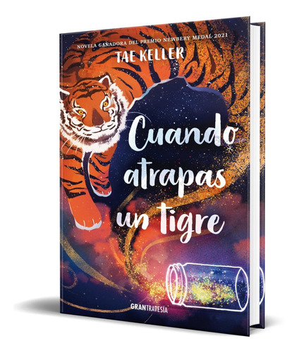 Libro Cuando Atrapas Un Tigre [ Original ] Tae Keller