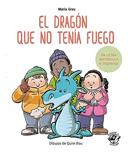 El Dragón Que No Tenía Fuego - Cuentos Para Aprender A Leer 