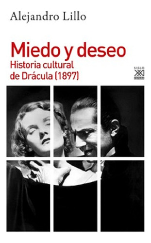 Miedo Y Deseo Historia Cultural De Dracula 1897