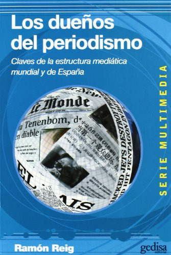 Libro Los Dueños Del Periodismo De Ramón Reig Ed: 1