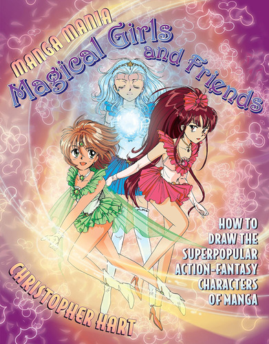 Libro: Manga Mania Magical Girls And Friends: How To Draw Th