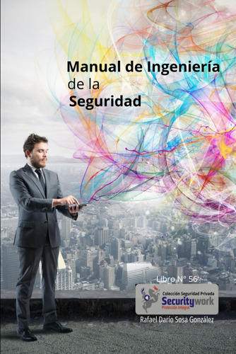 Manual Ingeniería De La Seguridad: : Seguridad En Las Tecnol