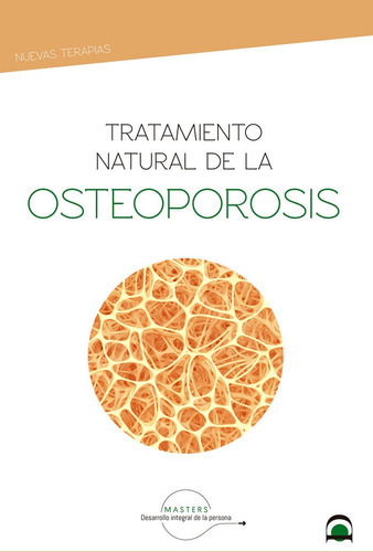 Tratamiento Natural De La Osteoporosis, De Aa. Vv.. Editorial Editorial Dilema, Tapa Blanda En Español, 2021