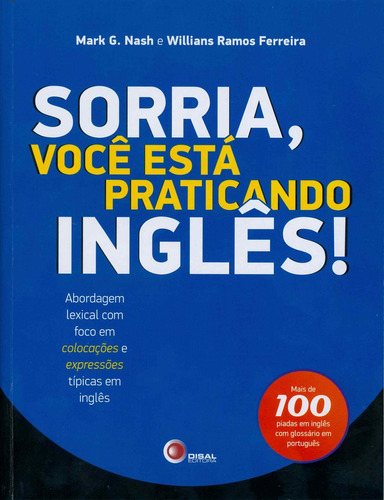 Sorria, você esta práticando inglês!, de Nash, Mark G.. Bantim Canato E Guazzelli Editora Ltda, capa mole em inglés/português, 2010