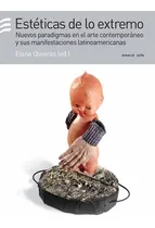 Comprar Estéticas De Lo Extremo De Elena Oliveras - Emecé