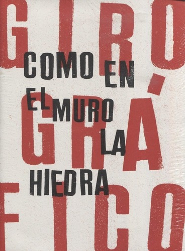 Libro Giro Grafico Como En El Muro La Hiedra - Aa.vv&,,