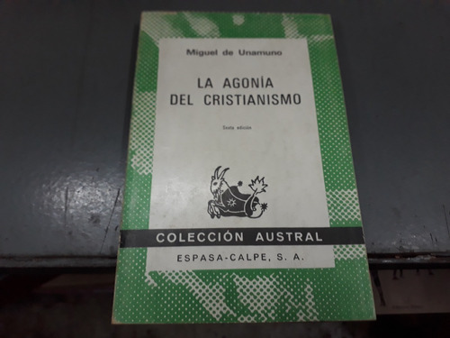 Libro La Agonia Del Cristianismo Miguel De Unamuno 