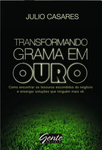 Transformando Grama Em Ouro