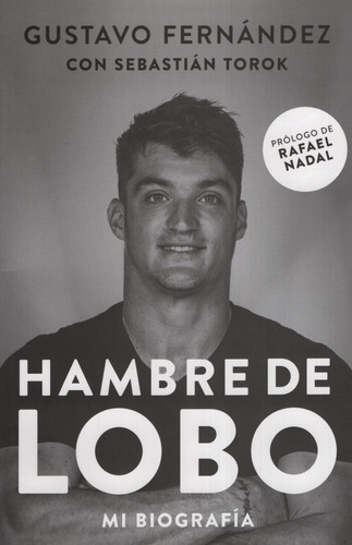 Hambre De Lobo - Sebastian Torok, de Torok, Sebastian. Editorial Ediciones B, tapa blanda en español, 2018