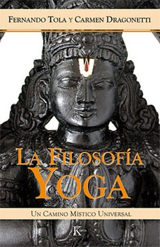 La Filosofia Yoga - Tola, Dragonetti