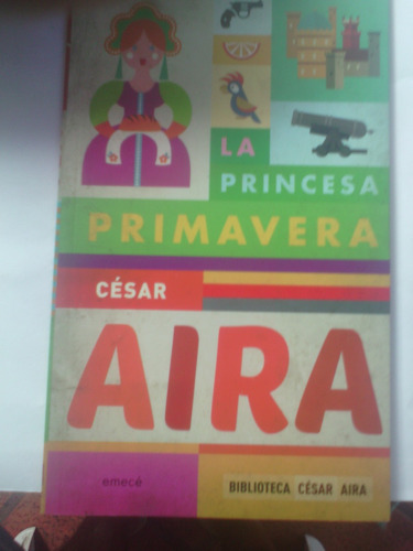 César Aira La Princesa Primavera.novela