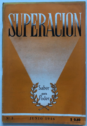 Revista Superacion N° 3  Saber Para Poder Junio 1946