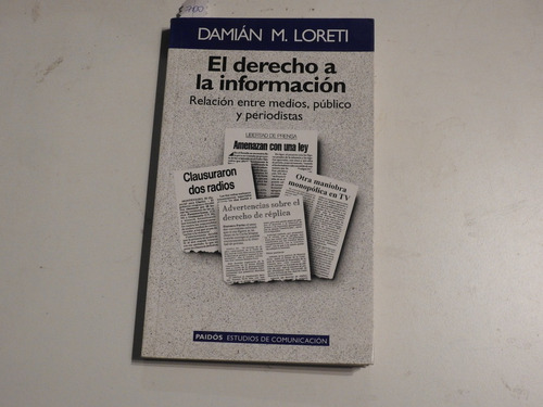 El Derecho A La Informacion - Loreti - L482