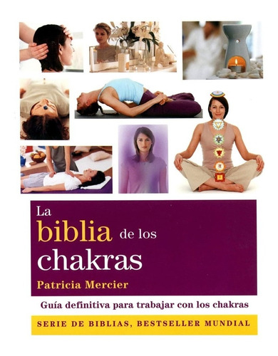 La Biblia De Los Chakras - Patricia Mercier / Libro Original