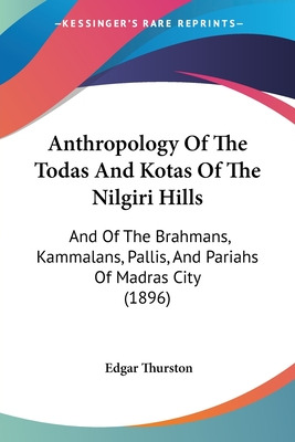 Libro Anthropology Of The Todas And Kotas Of The Nilgiri ...