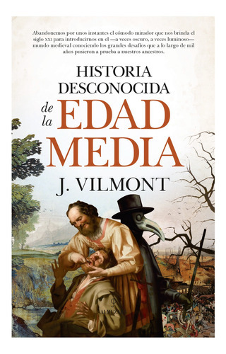 Historia Desconocida De La Edad Media, De González Belmonte; Juan. Editorial Almuzara Editorial, Tapa Blanda En Español, 2021