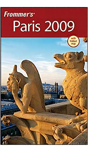 Frommer''s® Paris 2009, De Danforth Prince. Editora John Wiley, Capa Dura Em Inglês