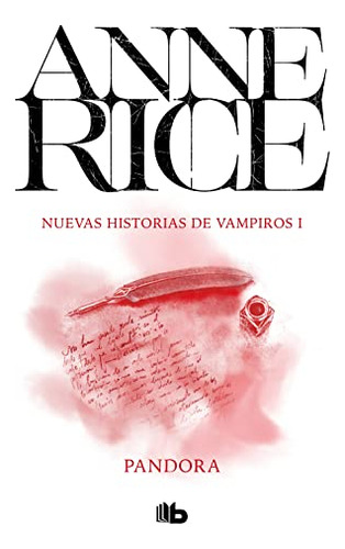 Libro Historias De Vampiros 1 Pandora De Rice Anne Grupo Prh