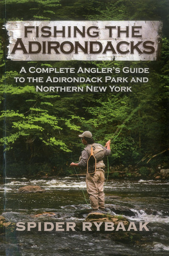 Libro: Fishing The Adirondacks: A Complete Anglers