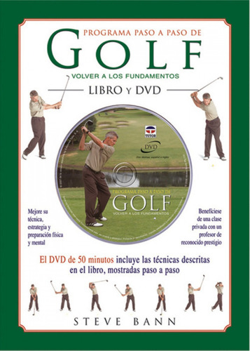 Programa Paso A Paso De Golf. Volver A Los Fundamentos