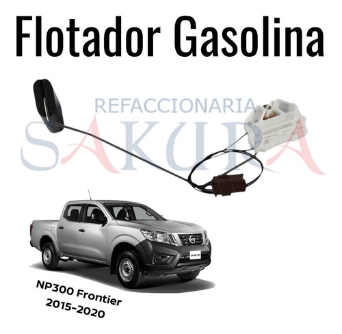 Flotador Gasolina Nissan Estaquitas 2015-2020 Original