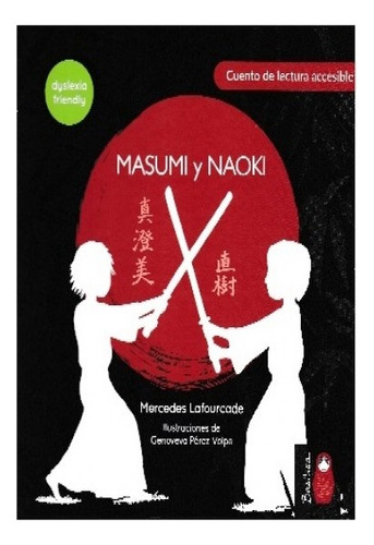 Masumi Y Naoki - Accesible Niños Dislexia - Lafourcade, Merc