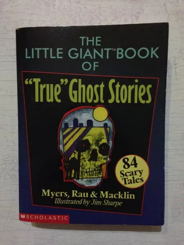 The Little Giant Book Of True Ghost Stories Rau - Macklin
