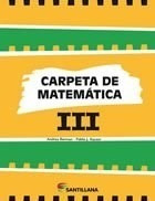 Carpeta De Matematica 3 Santillana (novedad 2014) - Perez M