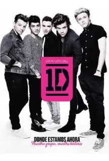 One Direction : Dónde Estamos Ahora - 100% Oficial : 1d