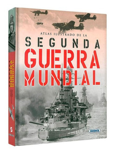 Atlas Ilustrado La Segunda Guerra Mundial 