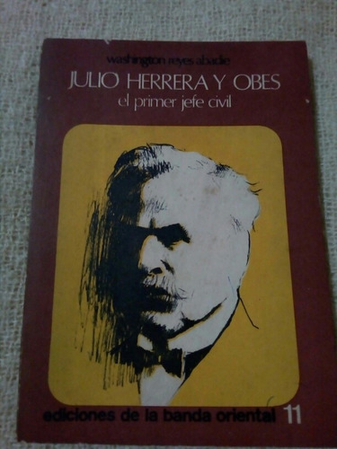 Julio Herrera Y Obes, Por Reyes Abadie