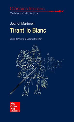 Clàssics Literaris Tirant Lo Blanc De Joanot Martorell Mcgra