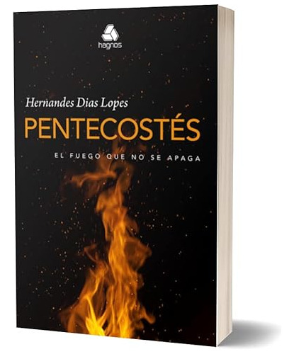 Libro Pentecostes El Fuego Que No Se Apaga