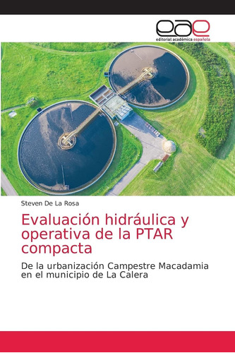 Libro: Evaluación Hidráulica Y Operativa De La Ptar Compacta