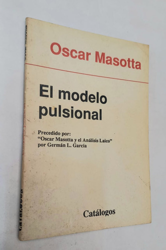 El Modelo Pulsional - Oscar Masotta - Subray