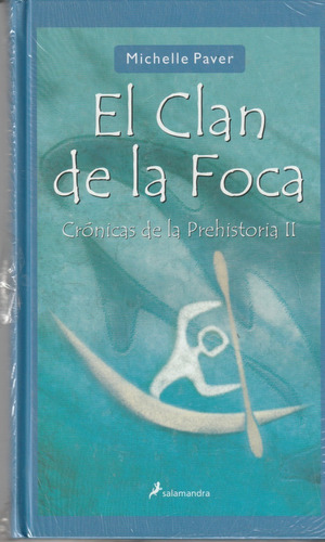 El Clan De La Foca - Crónica De La Prehistoria - Salamandra