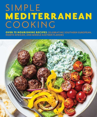 Libro Simple Mediterranean Cooking: Over 100 Nourishing R...